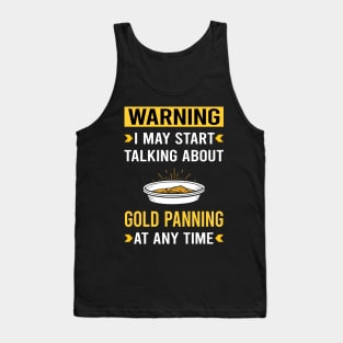 Warning Gold Panning Panner Tank Top